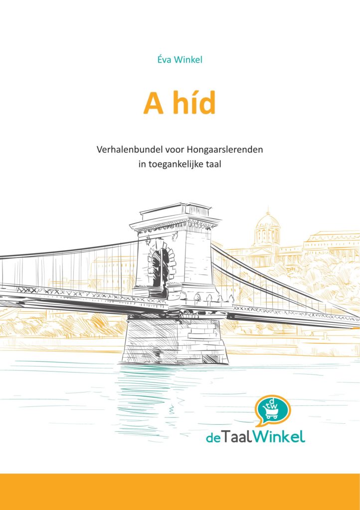 A híd - Verhalenbundel voor Hongaarslerenden